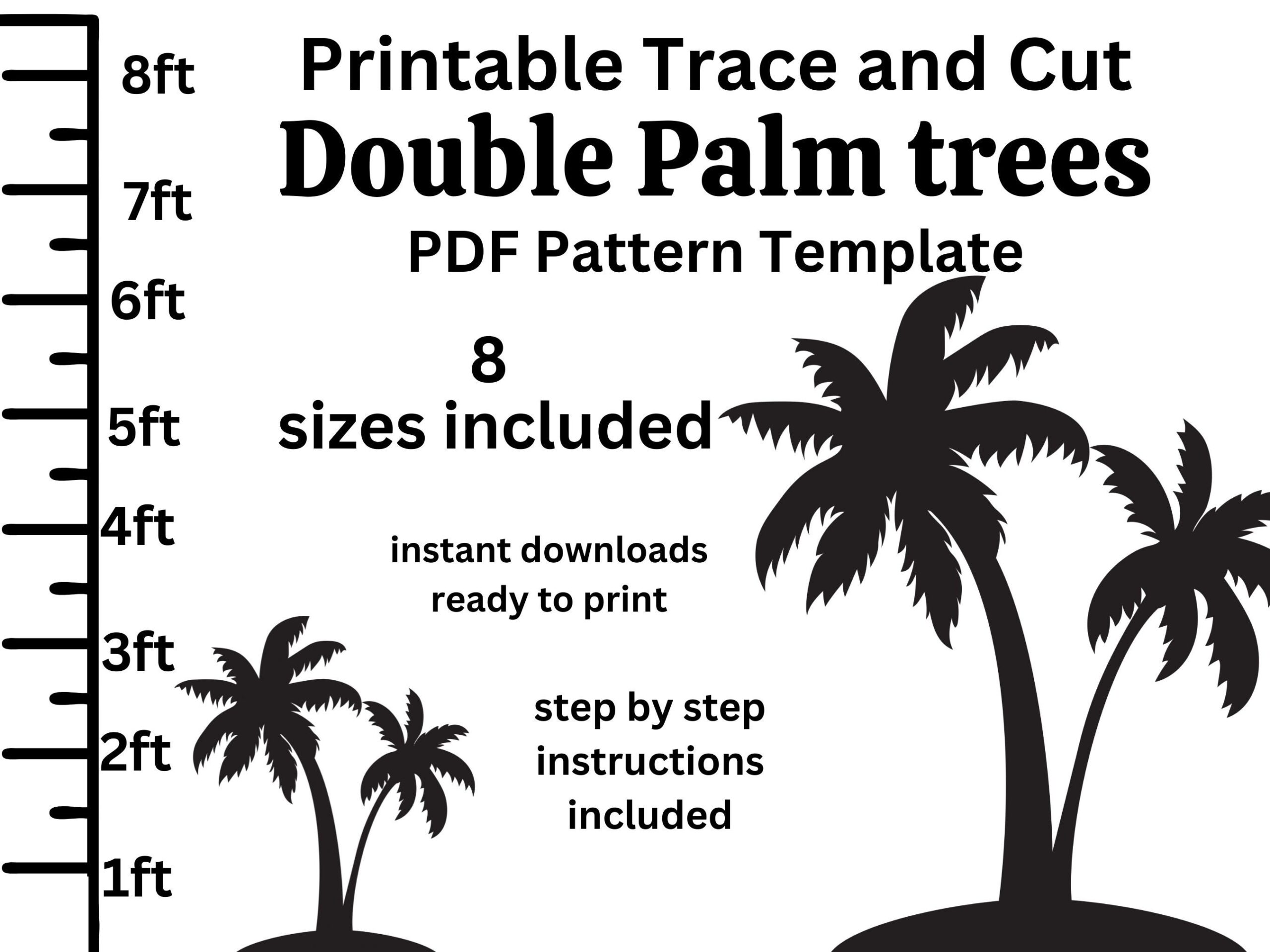 1ft 3ft 4ft 5ft 6ft 8ft Palm Tree PDF Template printable Trace 