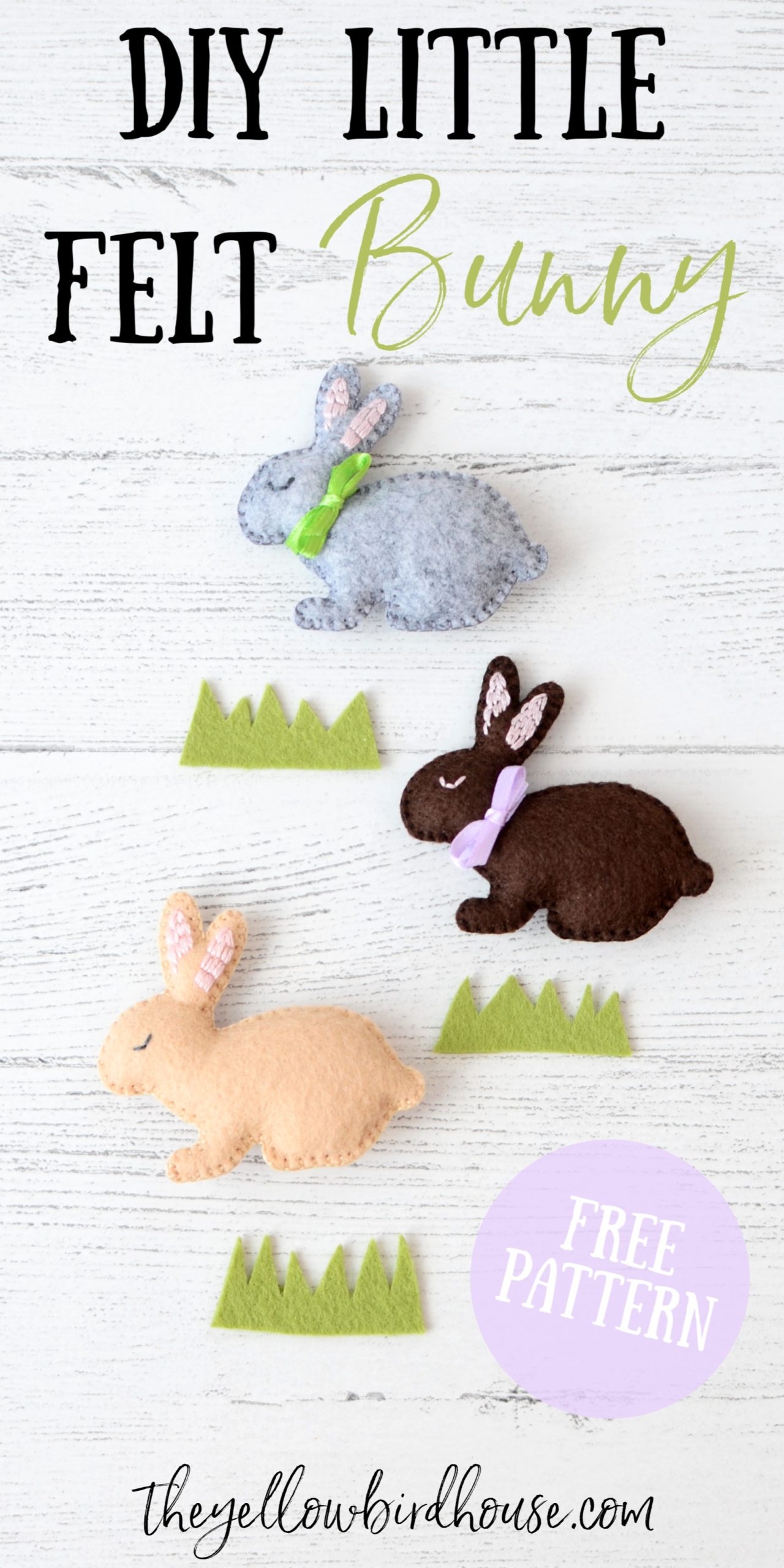 Little Felt Bunny DIY With Free Pattern The Yellow Birdhouse