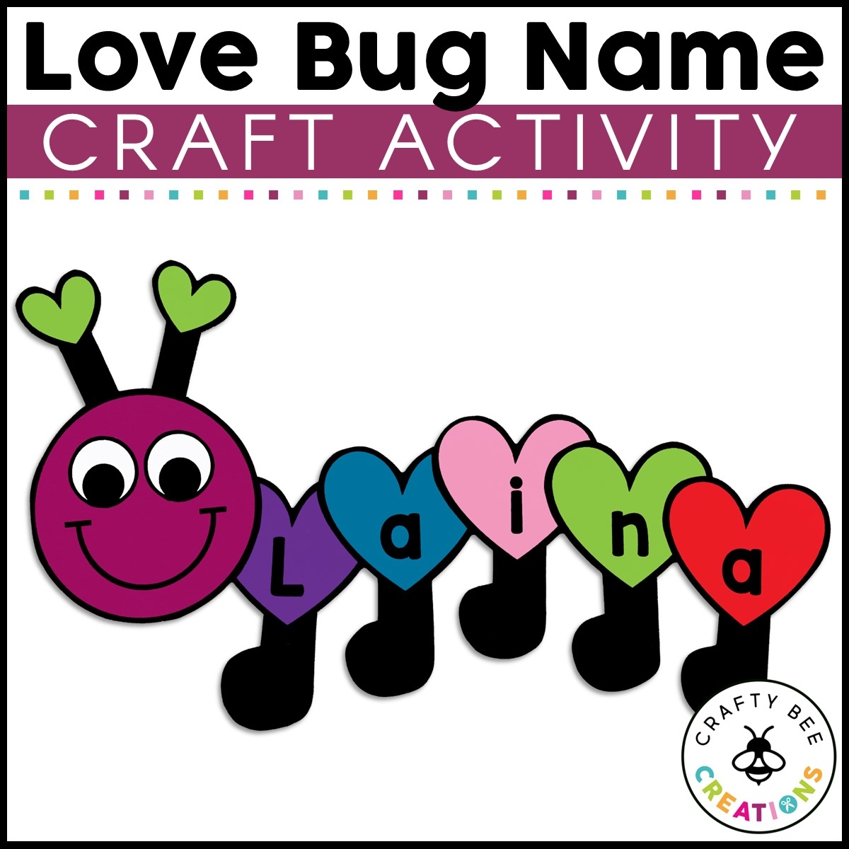 Love Bug Craft Name Craft Valentines Day Craft Activity Bulletin Board Love Bug Craft Name Craft Valentines Day Craft Activity Bulletin Board