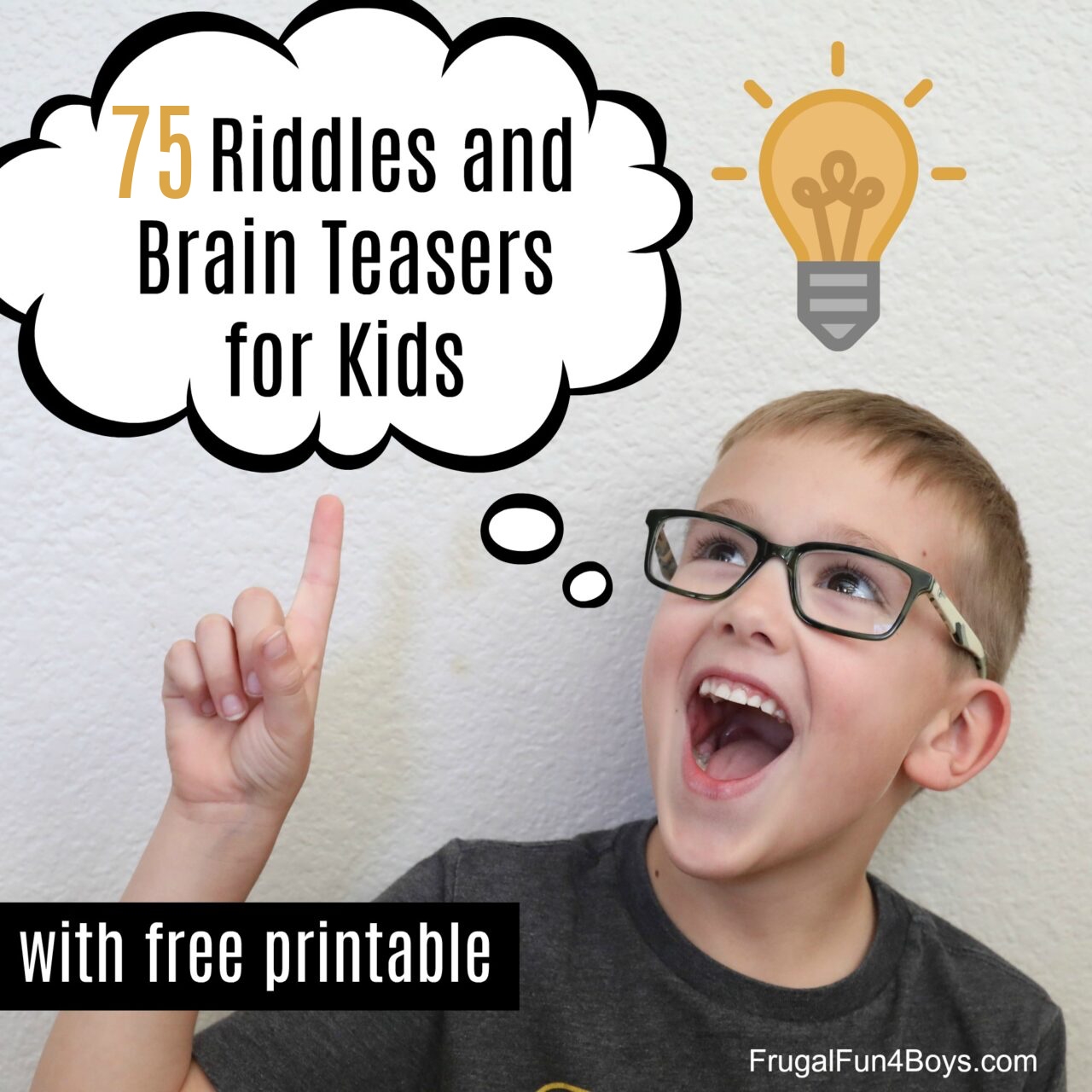 75 Riddles And Brain Teasers For Kids Free Printable Frugal Fun For Boys And Girls