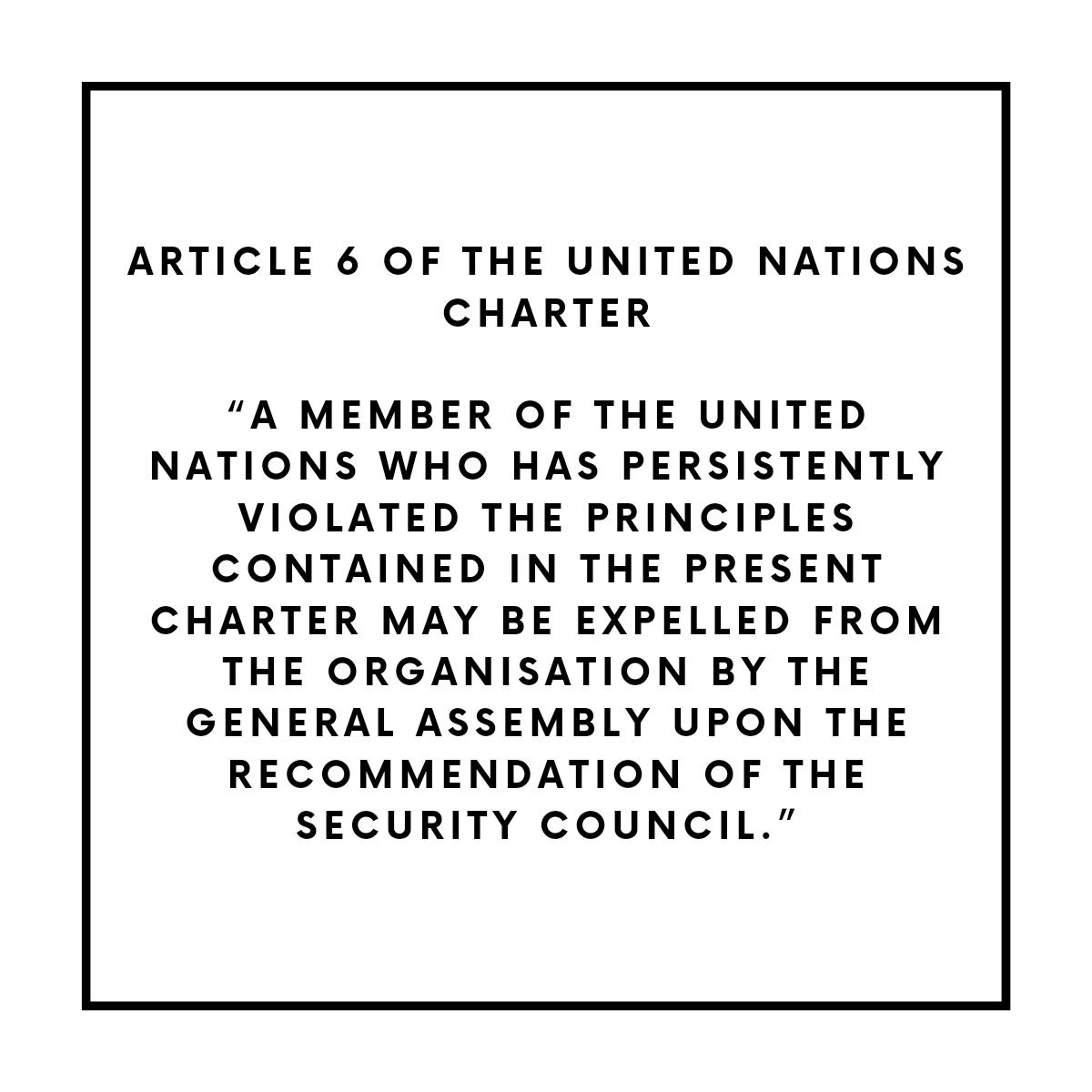 ARTICLE 6 OF THE UNITED NATIONS CHARTER By Mohammed Omer Medium