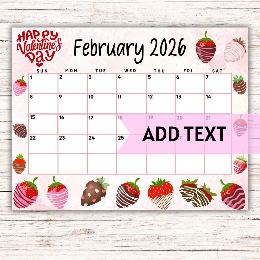 EDITABLE Printable February Calendar 2026 Cute Valentine s Day February 2026 Calendar W Chocolate Covered Strawberries Monthly Calendar Etsy EDITABLE Printable February Calendar 2026 Cute Valentine s Day February 2026 Calendar W Chocolate Covered Strawberries Monthly Calendar Etsy