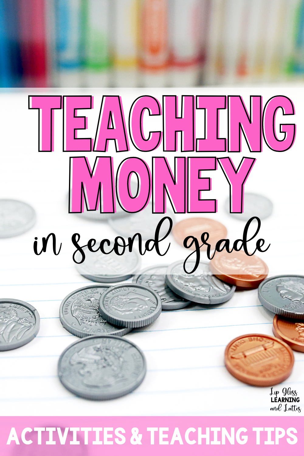 How To Teach Money In 2nd Grade Lip Gloss Learning And Lattes How To Teach Money In 2nd Grade Lip Gloss Learning And Lattes