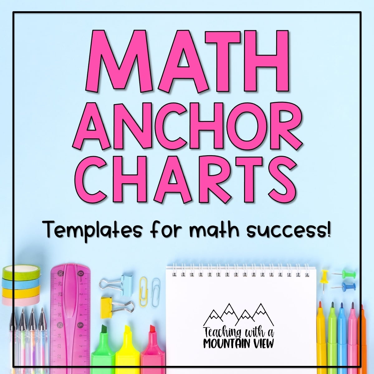Math Anchor Charts Templates For Math Success Teaching With A Mountain View