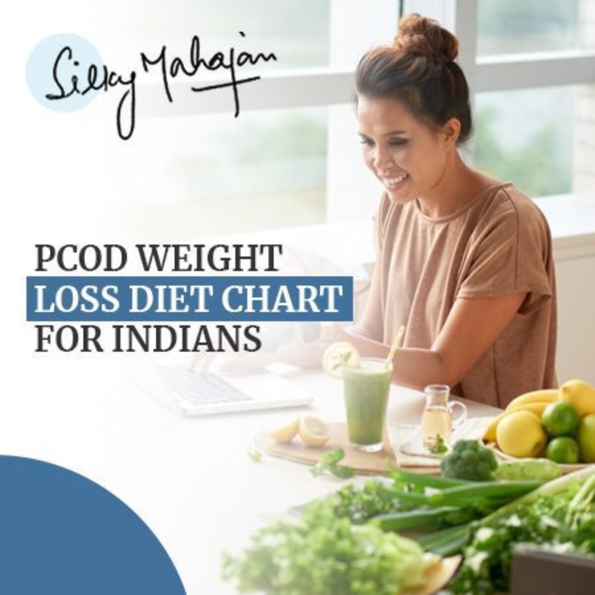 PCOD Weight Loss Diet Chart For Indians Silky Mahajan