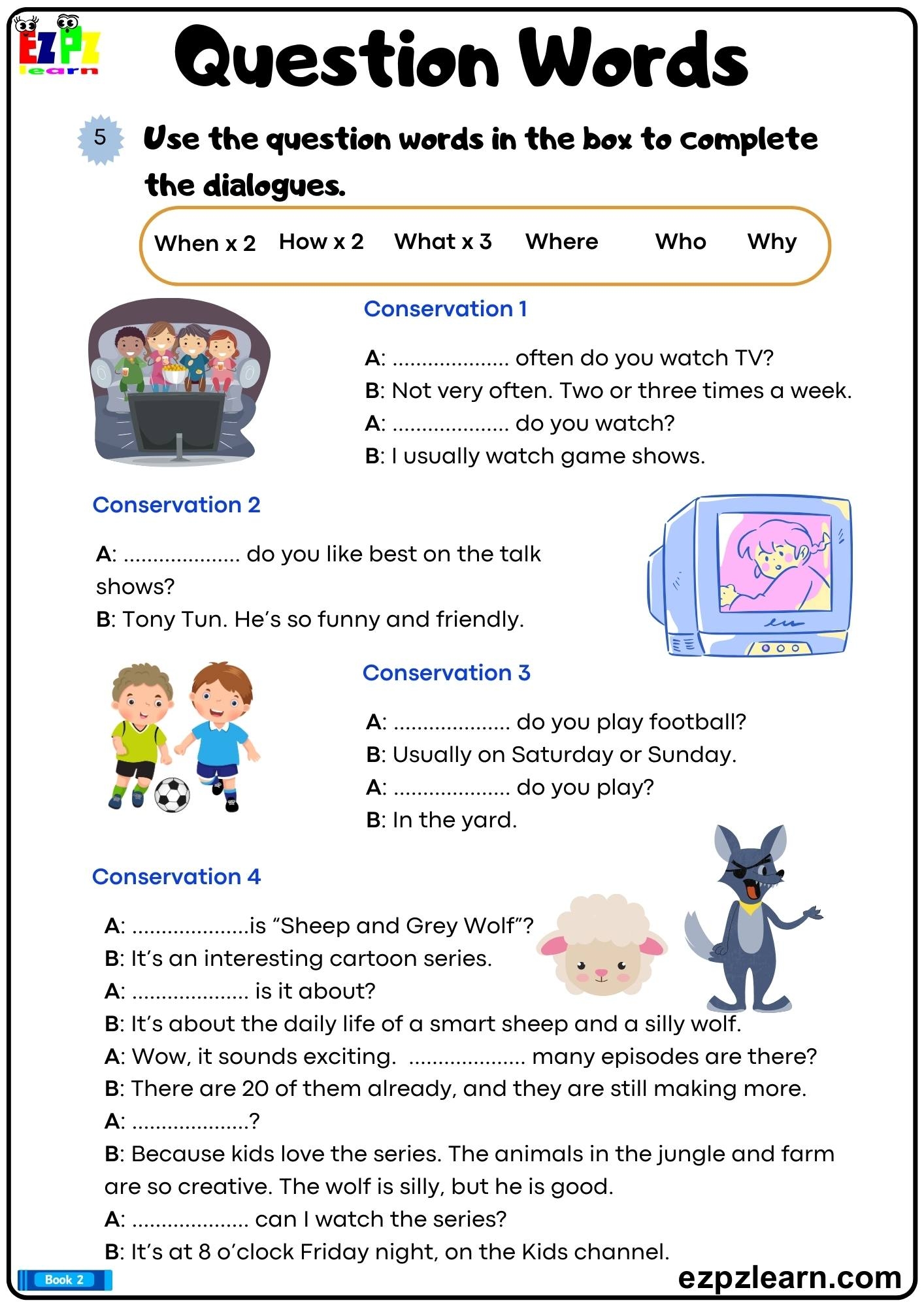 Question Words Complete The Dialogue With The Correct Question Words Grammar Worksheet Free Printable PDF Ezpzlearn